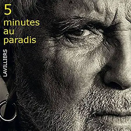 Lavilliers : 5 Minutes au Paradis